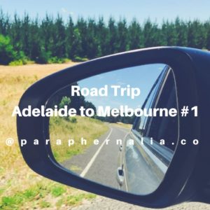 Road Trip. ADL - MEL #1